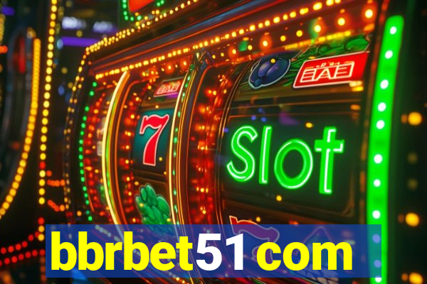 bbrbet51 com